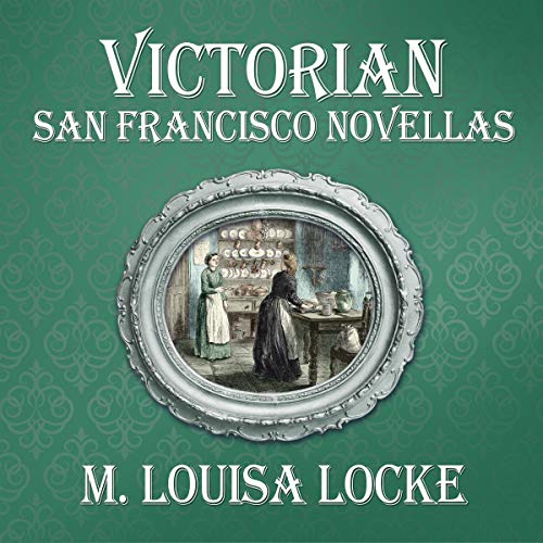 Cover of Victorian San Francisco Novellas