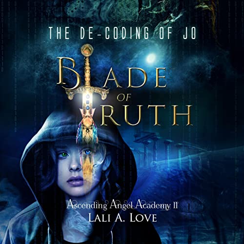 Cover of The De-Coding of Jo: Blade of Truth