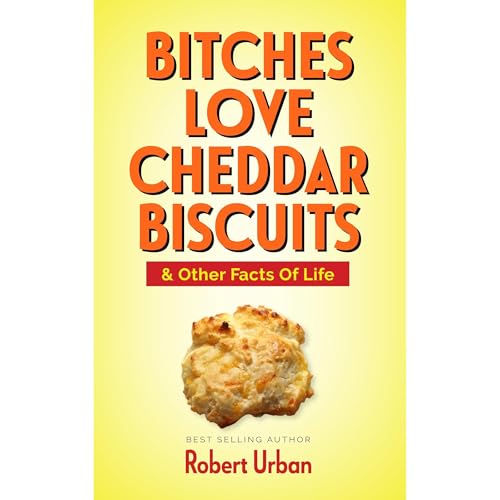 Cover of Bitches Love Cheddar Biscuits