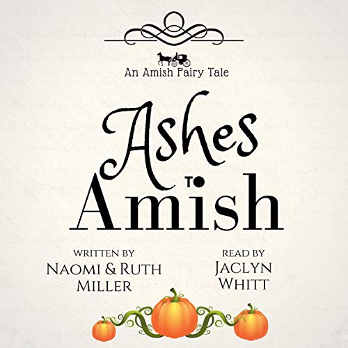 Cover of Ashes to Amish