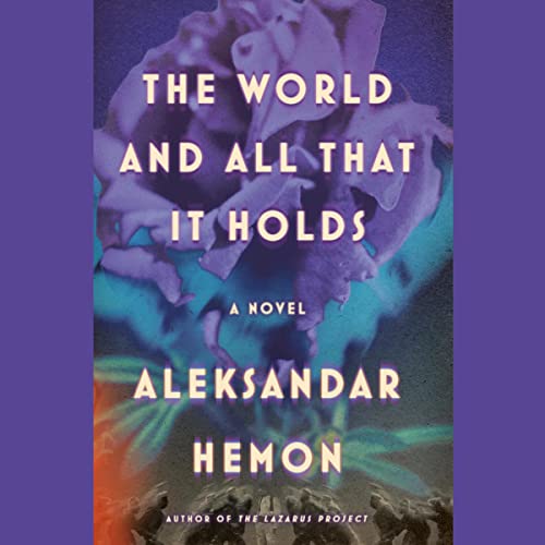 Cover of The World and All That It Holds