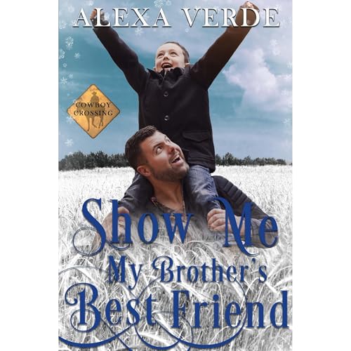 Cover of Show Me My Brother's Best Friend