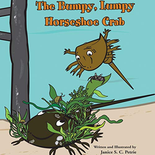 Cover of The Bumpy, Lumpy Horseshoe Crab