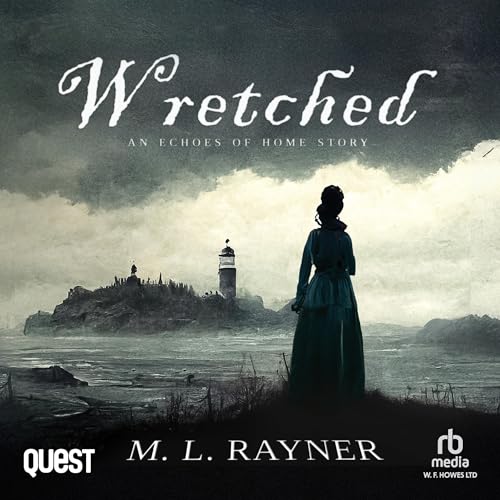 Cover of Wretched: An Echoes of Home Story