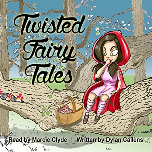 Cover of Twisted Fairy Tales